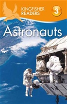Hannah Wilson - Kingfisher Readers: Astronauts (Level 3: Reading Alone with Some Help)