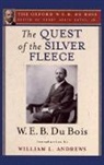 William L. Andrews, W. E. B. Du Bois, W. E. B. Andrews Du Bois, Du Bois W. E. B., Henry Louis Gates, Henry Louis Gates... - Quest of the Silver Fleece (The Oxford W. E. B. Du Bois)
