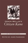 James Naremore, James (Chancellors'' Professor in the De Naremore, Naremore James - Orson Welles''s Citizen Kane