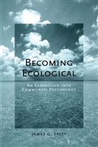 James G. Kelly, James G. (Emeritus Professor Kelly, James G Kelly, James G. Kelly, James G. (Emeritus Professor Kelly - Becoming Ecological
