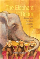 Eviatar Zerubavel, Eviatar (Professor of Sociology Zerubavel - Elephant in the Room