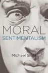 Michael Slote, Michael (Ust Professor of Ethics Slote - Moral Sentimentalism