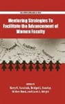 Kerry Karukstis, Kerry Gourley Karukstis, Kerry K. Gourley Karukstis, Bridget Gourley, Gourley Bridget, Kerry Karukstis... - Mentoring Strategies to Facilitate the Advancement of Women Faculty