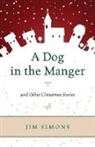 Jim Simons, Simons Jim - Dog in the Manger and Other Christmas Stories