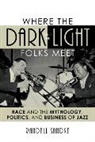 Randall Sandke, Sandke Randall - Where the Dark and the Light Folks Meet