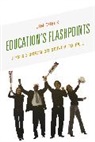 Jim Dueck - Education''s Flashpoints