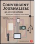 Vincent F. Filak, Vincent F. (University of Wisconsin-Oshkosh Filak, Vincent F. Filak, Vincent F. (University of Wisconsin-Oshkosh Filak - Convergent Journalism: An Introduction
