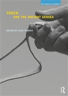 Alex Purves, Alex (Ucla Purves, Alex Purves, Alex (Ucla Purves, Purves Alex - Touch and the Ancient Senses