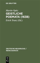 Martin Opitz, Eric Trunz, Erich Trunz - Geistliche Poemata (1638)