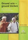 Christine Vetter - Gesund sein, gesund bleiben