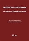 Rainer J. Schweizer, Rainer J. Schweizer, Florian Windisch - Integratives Rechtsdenken