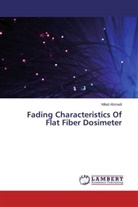 Milad Ahmadi - Fading Characteristics Of Flat Fiber Dosimeter