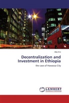 Abiy Ero - Decentralization and Investment in Ethiopia