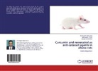 B Manikandan, Beulaja Manikandan, Arumuga Munusamy, Arumugam Munusamy, Manikanda Ramar, Manikandan Ramar - Curcumin and resveratrol as anti-cataract agents in albino rats