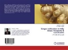 Lalrosanga Khiangte, Amritesh Shukla, Amritesh C Shukla, Amritesh C. Shukla - Ginger cultivation in Hilly Areas: Prospects & Constraints