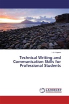 J B Rajesh, J. B. Rajesh - Technical Writing and Communication Skills for Professional Students