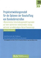 Bernd Buschmeier - Projektentwicklungsmodell für die Optionen der Beschaffung von Bundesfernstraßen