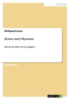 Wolfgang Krumm - Reisen nach Myanmar