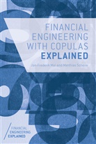 Mai, J Mai, J. Mai, Jan-Frederik Mai, Jan-Frederik Scherer Mai, M Scherer... - Financial Engineering With Copulas Explained