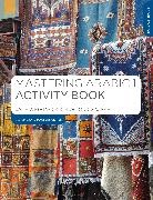 Mahmoud Gaafar, Gaafar Mahmoud, Jane Wightwick, Jane Gaafar Wightwick, Wightwick Jane - Mastering Arabic 1 Activity Book