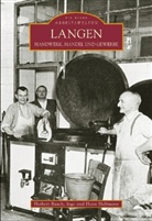 Herber Bauch, Herbert Bauch, Hors Helfmann, Horst Helfmann, Horst und Inge Helfmann, Ing Helfmann... - Langen