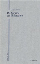 Damir Barbaric - Die Sprache der Philosophie