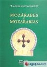 Manuel Rincón - Mozárabes y mozarabías