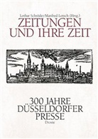 Lotsch, Manfred Lotsch, Lotha Schröder, Lothar Schröder - Zeitungen und ihre Zeit