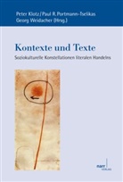 Pete Klotz, Peter Klotz, Paul R. Portmann-Tselikas, Pau R Portmann-Tselikas, Paul R Portmann-Tselikas, Weidac... - Kontexte und Texte