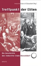 Volker Ackermann, Ackermann, Industrie-Clu e  V  Düsseldorf, Industrie-Club e. V. Düsseldorf - Treffpunkt der Eliten