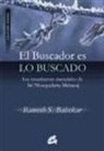 Ramesh S. Balsekar - El buscador es lo buscado : las enseñanzas esenciales de Sri Nisargadatta Maharaj