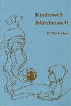 Dan Udo De Haes, Dan Udo de Haes - Kinderwelt, Märchenwelt