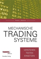 Richard Weissman, Richard L. Weissman - Mechanische Tradingsysteme