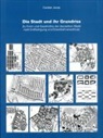Carsten Jonas - Die Stadt und Ihr Grundriss