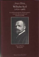Jürgen Mittag - Wilhelm Keil (1870-1968)