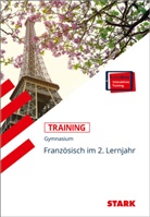 Ursula Fuchs, Ursula Koelblin, Rebecca Meyer - STARK Training Gymnasium - Französisch 2. Lernjahr, m. 1 Buch, m. 1 Beilage