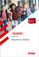 Marion von der Kammer, Marion von der Kammer, Marion von der Kammer, Friederike Großekettler - STARK Deutsch 5. Klasse - Training Realschule - Grundwissen, Aufgaben und Lösungen, m. 1 Buch, m. 1 Beilage