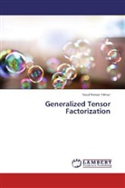 Yusuf Kenan Y lmaz, Yusuf Kenan Y¿lmaz, Yusuf Kenan Yilmaz - Generalized Tensor Factorization