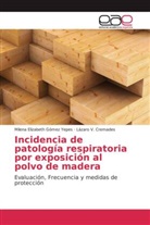 Lázaro V Cremades, Lázaro V. Cremades, Milena Elizabet Gómez Yepes, Milena Elizabeth Gómez Yepes - Incidencia de patología respiratoria por exposición al polvo de madera