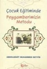 Abdulbasit Muhammed Seyyid - Cocuk Egitiminde Peygamberimizin Metodu