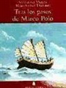 Sandrine Mirza, Marcelino Truong - Tras los pasos de Marco Polo