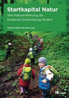 Armin Lude, Andrea Raith, Andreas Raith, FORU BILDUNG NATUR, FORUM BILDUNG NATUR, FORUM BILDUNG NATUR... - Startkapital Natur
