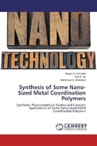 Maged Al-Fakeh, Maged S Al-Fakeh, Maged S. Al-Fakeh, Aref Aly, Aref A Aly, Aref A. Aly... - Synthesis of Some Nano-Sized Metal Coordination Polymers