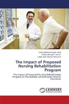 Khairia Abo Ba Elsawi, Khairia Abo Bakr Elsawi, Lamia Mohamed-Nabi Ismail, Lamia Mohamed-Nabil Ismail, Labiba Abd. Elkader Mohamed - The Impact of Proposed Nursing Rehabilitation Program