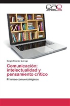 Sergio Ricardo Quiroga - Comunicación: intelectualidad y pensamiento crítico