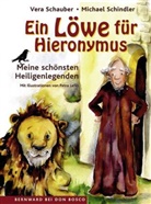 Ver Schauber, Vera Schauber, Michael Schindler, Petra Lefin - Ein Löwe für Hieronymus