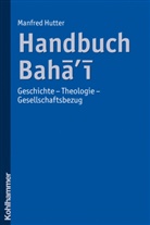 Manfred Hutter - Handbuch Baha'i