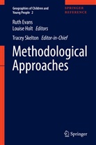 Ruth Evans, Louis Holt, Louise Holt, Tracey Skelton - Methodological Approaches