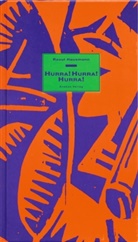 Raoul Hausmann, Karl Riha - Hurra! Hurra! Hurra!