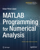 Cesar Lopez - MATLAB Programming for Numerical Analysis